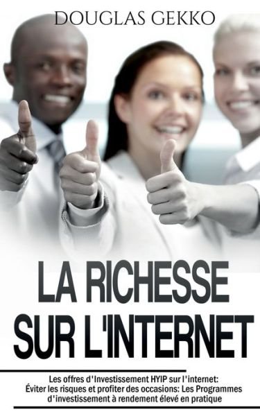 Cover for Gekko · La Richesse sur l'Internet (Bog) (2017)