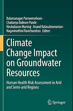 Cover for Balamurugan Panneerselvam · Climate Change Impact on Groundwater Resources: Human Health Risk Assessment in Arid and Semi-arid Regions (Paperback Book) [2022 edition] (2023)