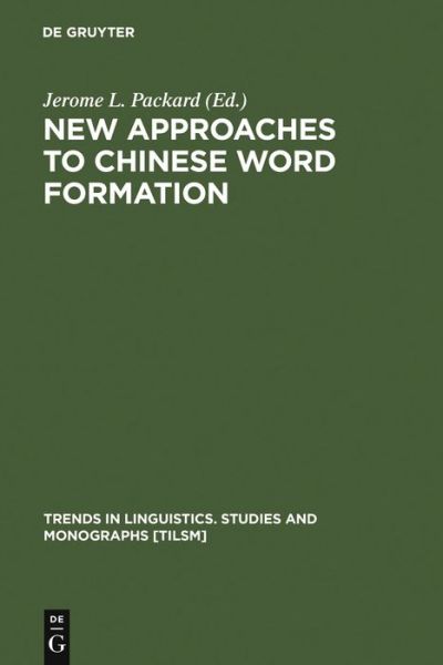 Cover for Jerome Lee Packard · New Approaches to Chinese Word Format. (Book) (1997)