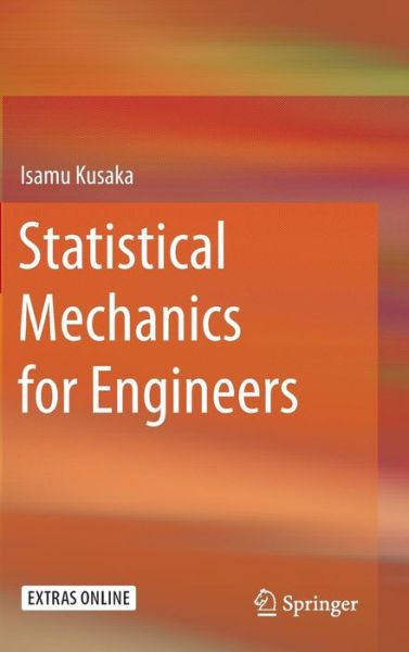 Cover for Isamu Kusaka · Statistical Mechanics for Engineers (Hardcover Book) [1st ed. 2015 edition] (2015)