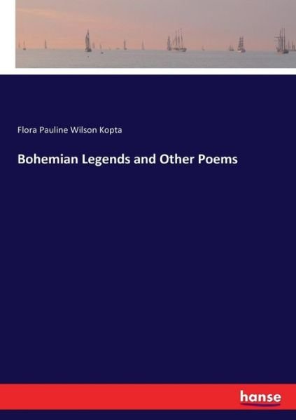 Cover for Kopta · Bohemian Legends and Other Poems (Book) (2017)
