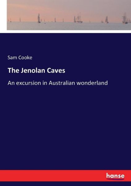 Cover for Cooke · The Jenolan Caves (Book) (2017)