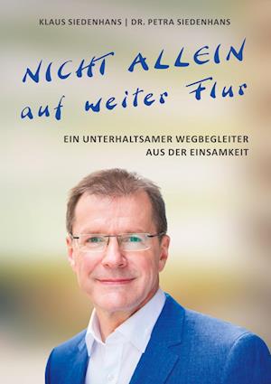 Cover for Petra Siedenhans · Nicht Allein Auf Weiter Flur (Inbunden Bok) (2021)