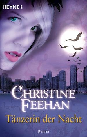 Cover for Christine Feehan · Heyne.40709 Feehan.Tänzerin der Nacht (Bok)