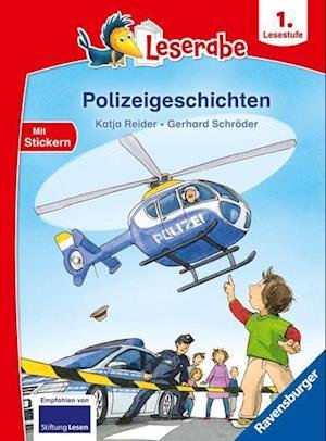 Polizeigeschichten - Leserabe 1. Klasse - Erstlesebuch für Kinder ab 6 Jahren - Katja Reider - Marchandise - Ravensburger Verlag GmbH - 9783473463091 - 
