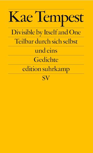 Divisible by Itself and One / Teilbar durch sich selbst und eins - Kae Tempest - Kirjat - Suhrkamp - 9783518128091 - maanantai 15. toukokuuta 2023