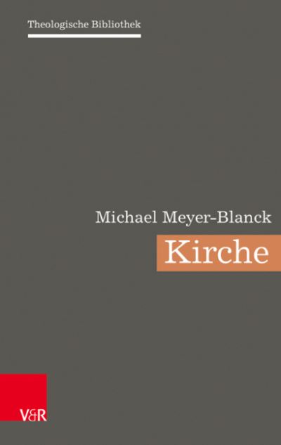 Cover for Michael Meyer-Blanck · Kirche (Inbunden Bok) (2022)