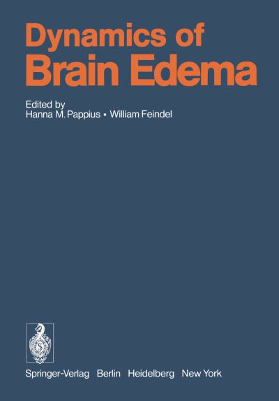 Cover for Hanna M Pappius · Dynamics of Brain Edema: Proceedings of the 3rd International Workshop on Dynamic Aspects of Cerebral Edema, Montreal, Canada, June 25-29, 1976 (Paperback Book) (1976)