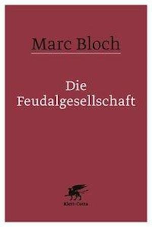 Cover for Bloch · Die Feudalgesellschaft (Bog)