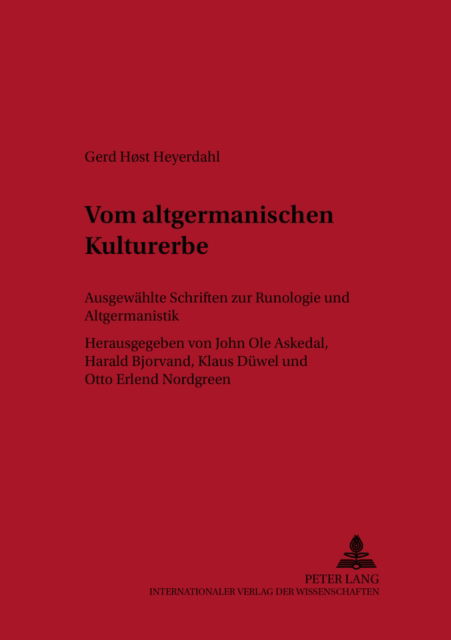Cover for Host Heyerdahl Gerd Host Heyerdahl · Vom altgermanischen Kulturerbe: Ausgewaehlte Schriften zur Runologie und Altgermanistik (Paperback Book) (2006)