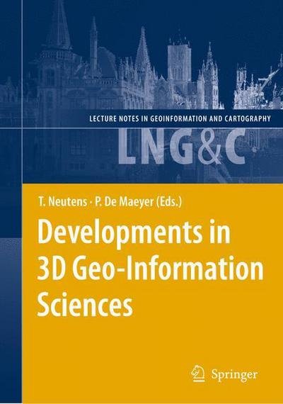 Cover for Tijs Neutens · Developments in 3D Geo-Information Sciences - Lecture Notes in Geoinformation and Cartography (Taschenbuch) [2010 edition] (2012)