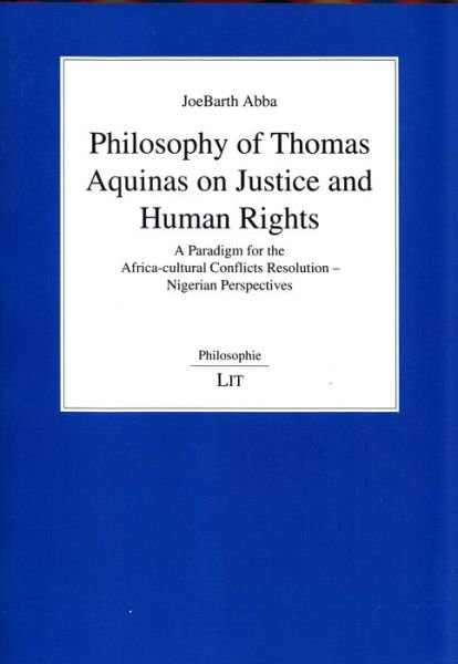 Philosophy of Thomas Aquinas on Ju - Abba - Kirjat -  - 9783643909091 - torstai 7. syyskuuta 2017