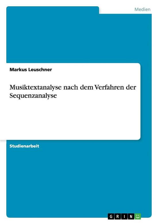 Cover for Leuschner · Musiktextanalyse nach dem Ver (Bog) (2012)