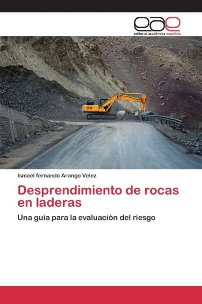 Cover for Arango Velez Ismael Fernando · Desprendimiento De Rocas en Laderas (Paperback Bog) (2015)