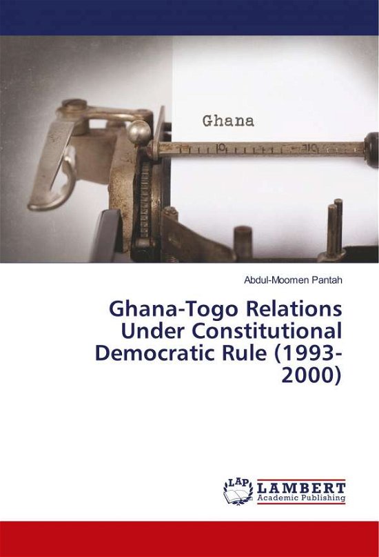 Cover for Pantah · Ghana-Togo Relations Under Const (Book) (2018)