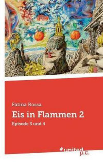 Cover for Rossa · Eis in Flammen 2 (Book) (2017)