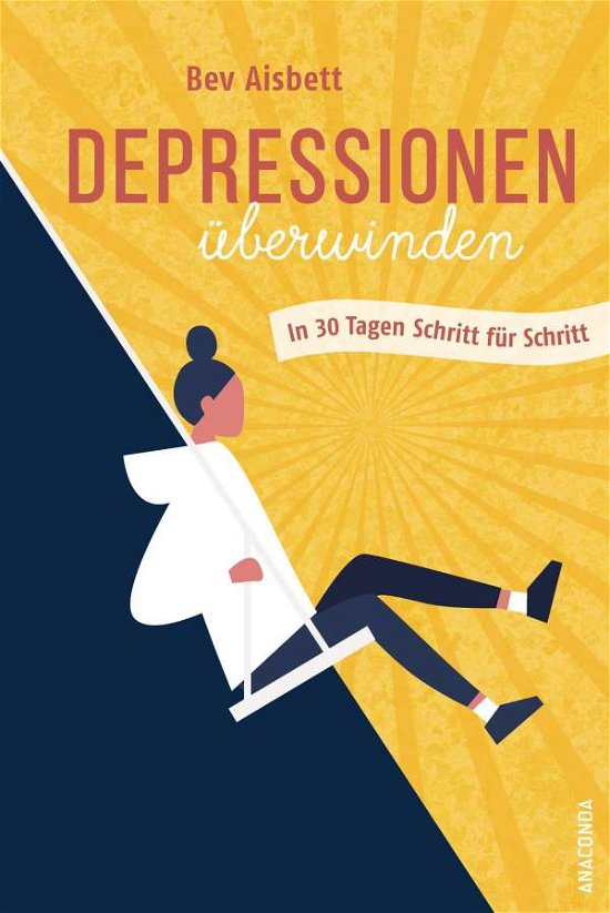 Cover for Bev Aisbett · Depressionen überwinden. In 30 Tagen Schritt für Schritt (Hardcover Book) (2021)