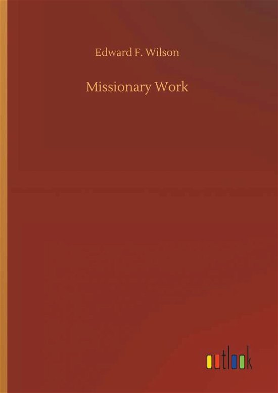 Cover for Wilson · Missionary Work (Bog) (2018)