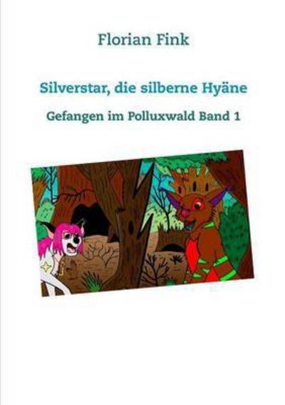 Cover for Fink · Silverstar, die silberne Hyäne (Bok) (2016)