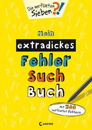 Cover for Loewe Verlag GmbH · Mein extradickes Fehler-Such-Buch (gelb) (Pocketbok) (2021)