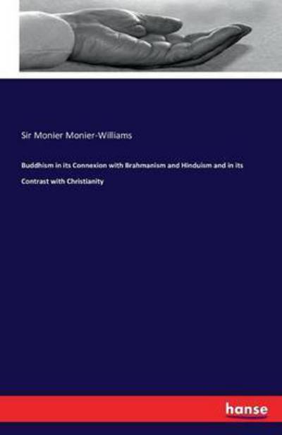 Cover for Monier-Williams · Buddhism in its Connexi (Book) (2016)