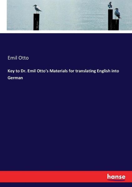 Key to Dr. Emil Otto's Materials f - Otto - Boeken -  - 9783744624091 - 21 februari 2017