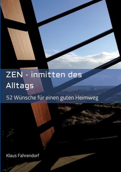 Cover for Fahrendorf · ZEN - Inmitten des Alltags (Book) (2018)