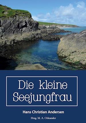 Cover for Hans Christian Andersen · Die kleine Seejungfrau (Bog) (2022)