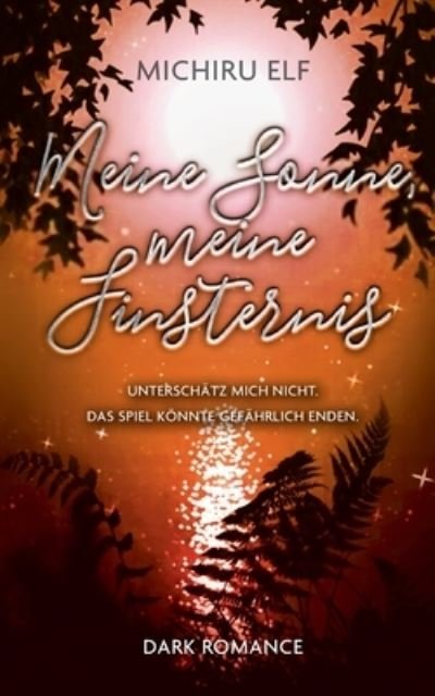 Cover for Elf · Meine Sonne, meine Finsternis (N/A) (2021)