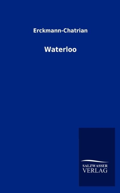 Cover for Erckmann-chatrian · Waterloo (Paperback Bog) [German edition] (2012)