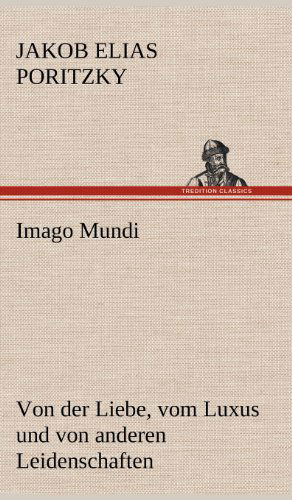 Cover for Jakob Elias Poritzky · Imago Mundi (Hardcover Book) [German edition] (2012)