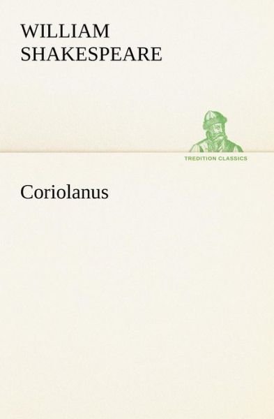 Cover for William Shakespeare · Coriolanus (Tredition Classics) (Pocketbok) (2012)