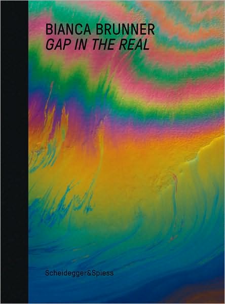 Cover for Katharina Ammann · Bianca Brunner: Gap in the Real (Hardcover Book) (2017)