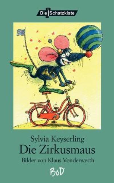 Cover for Sylvia Keyserling · Die Zirkusmaus (Paperback Book) [German edition] (2001)