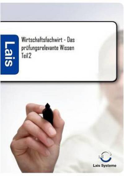 Cover for Thomas Padberg · Wirtschaftsfachwirt - Das prufungsrelevante Wissen (Paperback Book) [German edition] (2011)