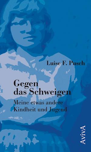 Cover for Luise F. Pusch · Gegen das Schweigen (Buch) (2023)