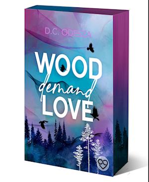 Cover for D.C. Odesza · Wood Demand Love (Book) (2023)