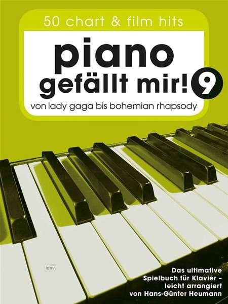 Piano gefallt mir! 9 - 50 Chart und Film Hits: Von Lady Gaga Bis Bohemian Rhapsody - Hans-g Nter Heumann - Böcker - Bosworth GmbH - 9783954562091 - 