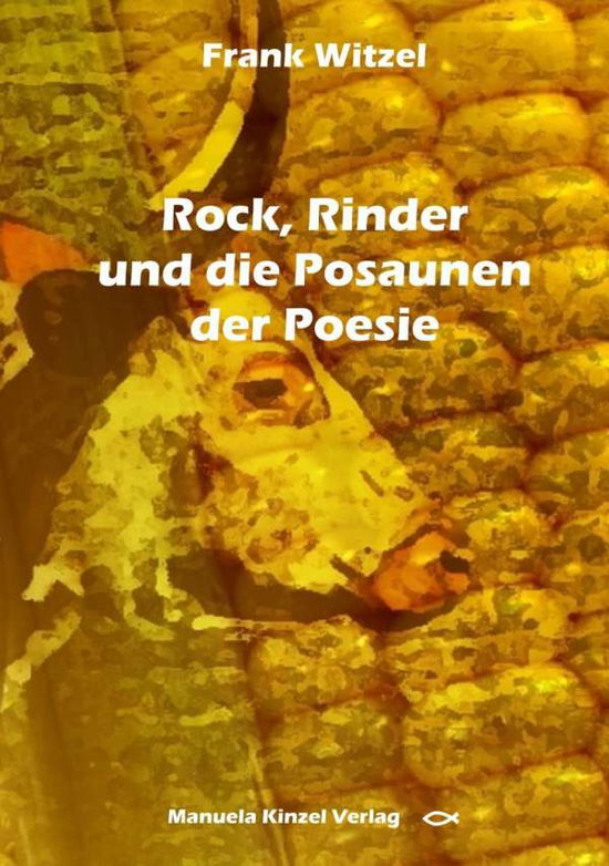 Cover for Witzel · Rock, Rinder und die Posaunen de (Book)