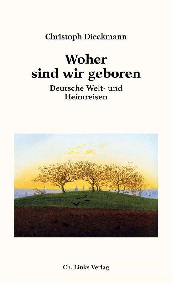 Cover for Dieckmann · Woher sind wir geboren (Book)