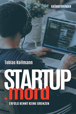 Cover for Tobias Kollmann · STARTUP.mord (Hardcover Book) (2021)