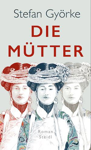 Cover for Stefan Györke · Die Mütter (Book) (2023)