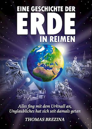 Cover for Thomas C. Brezina · Eine Geschichte der Erde in Reimen (Book) (2022)