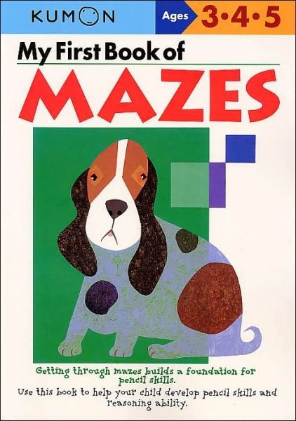 Kumon Publishing · My First Book of Mazes (Paperback Book) [Original edition] (2004)