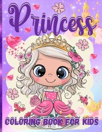 Cover for Renee Lance Sang · Princess Coloring Book For Girls (Taschenbuch) (2021)