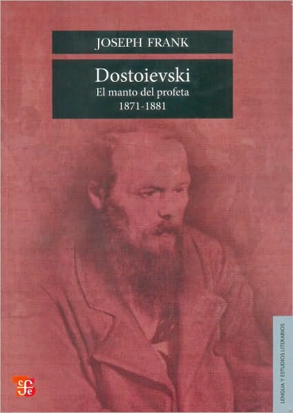 Cover for Frank Joseph · Dostoievski. El Manto Del Profeta, 1871-1881 (Lengua Y Estudios Literarios) (Spanish Edition) (Pocketbok) [Spanish, First edition] (2010)