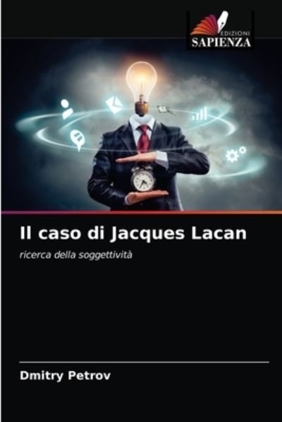 Cover for Dmitry Petrov · Il caso di Jacques Lacan (Pocketbok) (2021)