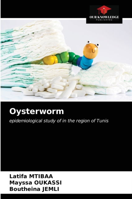 Cover for Latifa Mtibaa · Oysterworm (Taschenbuch) (2021)