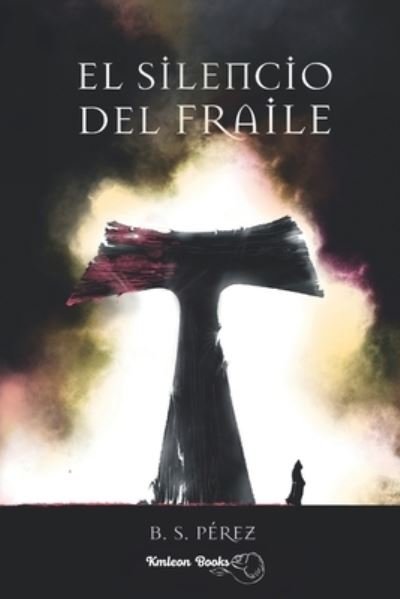 Cover for B S Pérez · El silencio del fraile (Paperback Book) (2022)