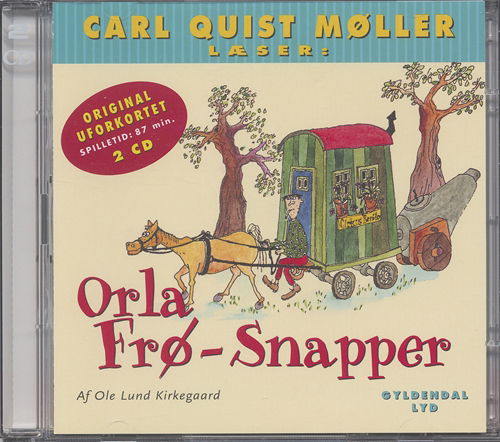 Cover for Ole Lund Kirkegaard · Carl Quist Møller læser Orla Frøsnapper CD (CD) [1th edição] (2006)